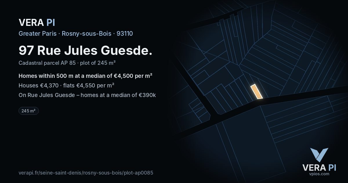 97 Rue Jules Guesde, Rosny-sous-Bois at night – the plot lit, the parcels around coloured by the prices near them