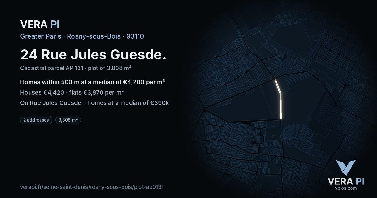 24 Rue Jules Guesde, Rosny-sous-Bois at night – the plot lit, the parcels around coloured by the prices near them