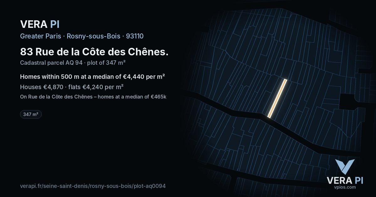 83 Rue de la Côte des Chênes, Rosny-sous-Bois at night – the plot lit, the parcels around coloured by the prices near them