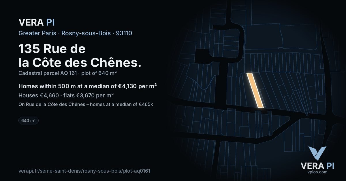 135 Rue de la Côte des Chênes, Rosny-sous-Bois at night – the plot lit, the parcels around coloured by the prices near them