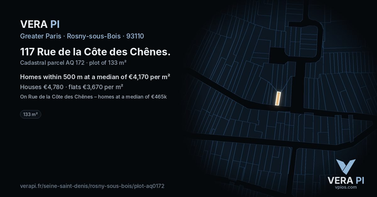 117 Rue de la Côte des Chênes, Rosny-sous-Bois at night – the plot lit, the parcels around coloured by the prices near them