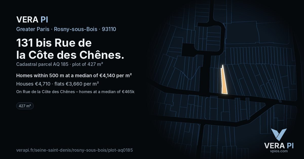 131 bis Rue de la Côte des Chênes, Rosny-sous-Bois at night – the plot lit, the parcels around coloured by the prices near them