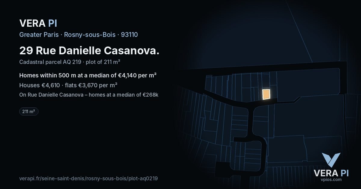 29 Rue Danielle Casanova, Rosny-sous-Bois at night – the plot lit, the parcels around coloured by the prices near them