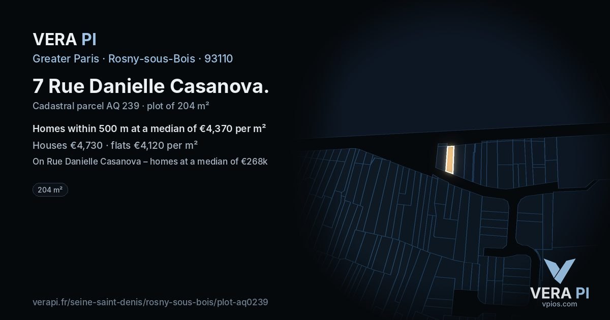 7 Rue Danielle Casanova, Rosny-sous-Bois at night – the plot lit, the parcels around coloured by the prices near them