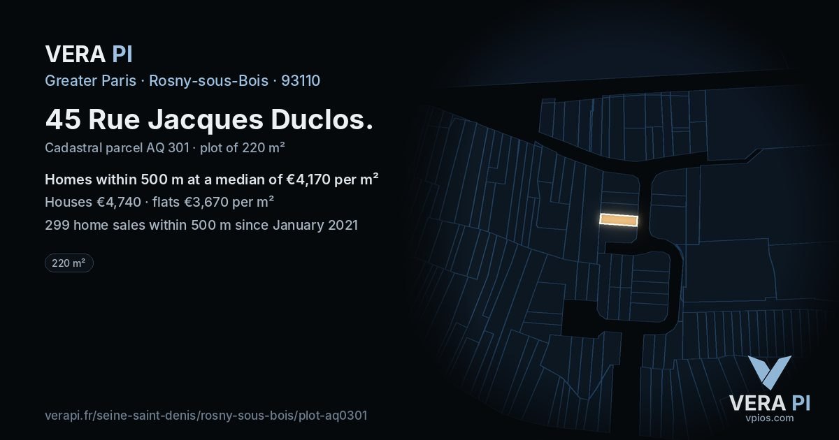 45 Rue Jacques Duclos, Rosny-sous-Bois at night – the plot lit, the parcels around coloured by the prices near them