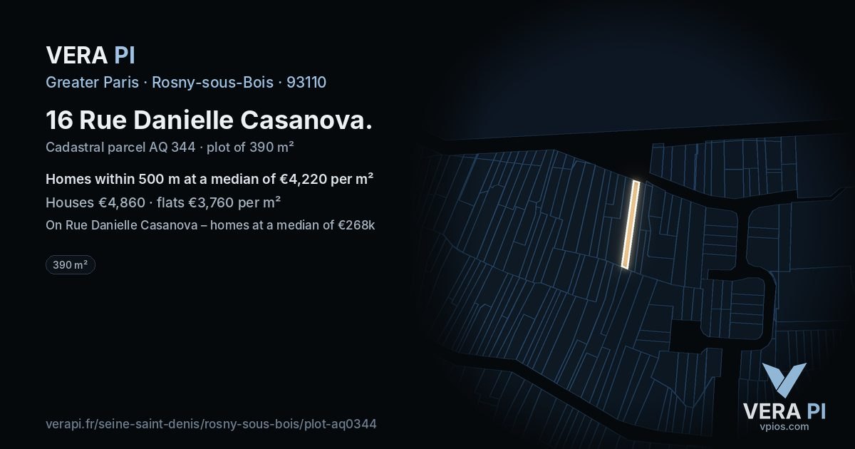 16 Rue Danielle Casanova, Rosny-sous-Bois at night – the plot lit, the parcels around coloured by the prices near them