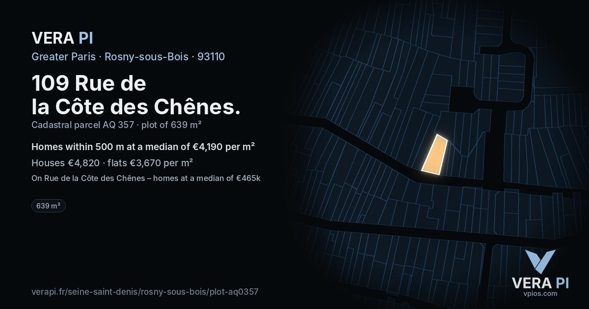 109 Rue de la Côte des Chênes, Rosny-sous-Bois at night – the plot lit, the parcels around coloured by the prices near them