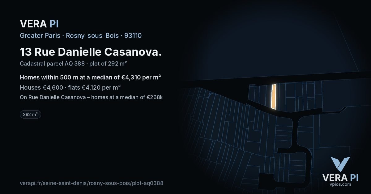 13 Rue Danielle Casanova, Rosny-sous-Bois at night – the plot lit, the parcels around coloured by the prices near them
