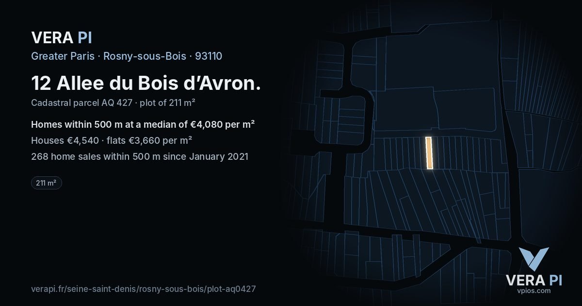 12 Allee du Bois d’Avron, Rosny-sous-Bois at night – the plot lit, the parcels around coloured by the prices near them