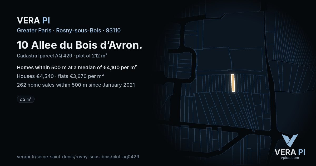 10 Allee du Bois d’Avron, Rosny-sous-Bois at night – the plot lit, the parcels around coloured by the prices near them