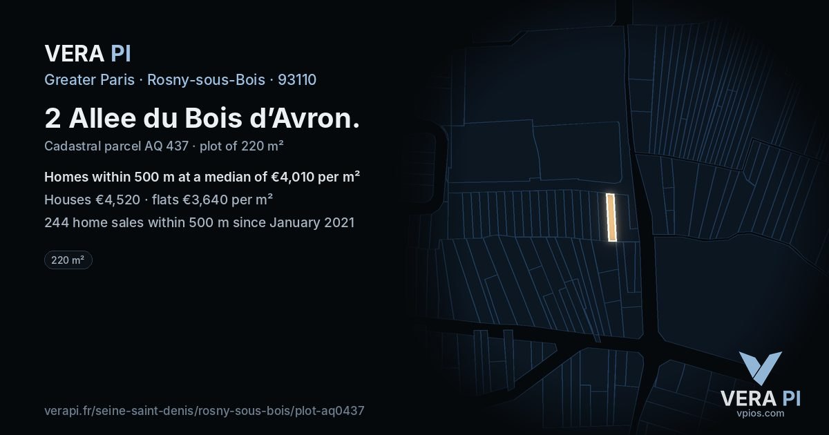 2 Allee du Bois d’Avron, Rosny-sous-Bois at night – the plot lit, the parcels around coloured by the prices near them