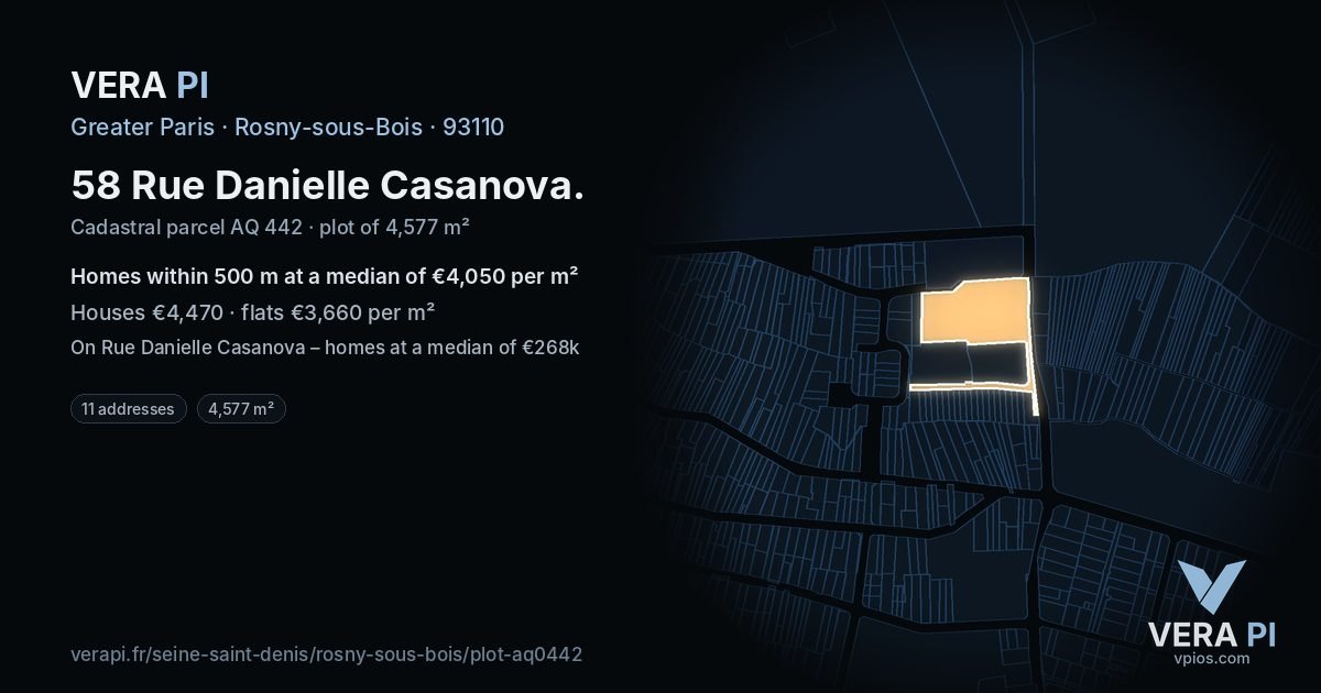 58 Rue Danielle Casanova, Rosny-sous-Bois at night – the plot lit, the parcels around coloured by the prices near them