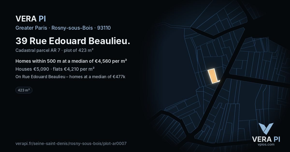 39 Rue Edouard Beaulieu, Rosny-sous-Bois at night – the plot lit, the parcels around coloured by the prices near them