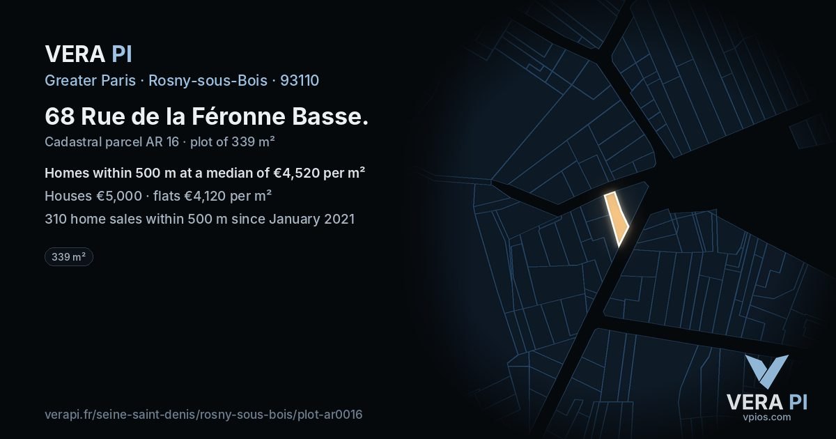 68 Rue de la Féronne Basse, Rosny-sous-Bois at night – the plot lit, the parcels around coloured by the prices near them