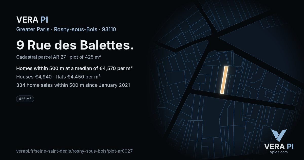 9 Rue des Balettes, Rosny-sous-Bois at night – the plot lit, the parcels around coloured by the prices near them