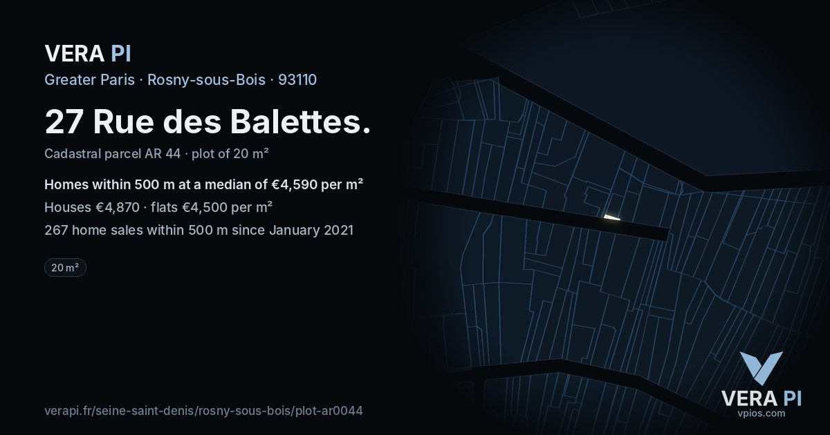 27 Rue des Balettes, Rosny-sous-Bois at night – the plot lit, the parcels around coloured by the prices near them