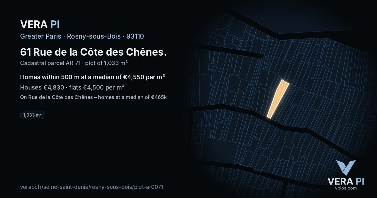 61 Rue de la Côte des Chênes, Rosny-sous-Bois at night – the plot lit, the parcels around coloured by the prices near them