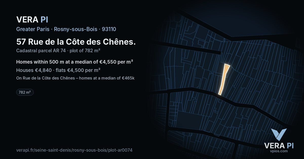 57 Rue de la Côte des Chênes, Rosny-sous-Bois at night – the plot lit, the parcels around coloured by the prices near them