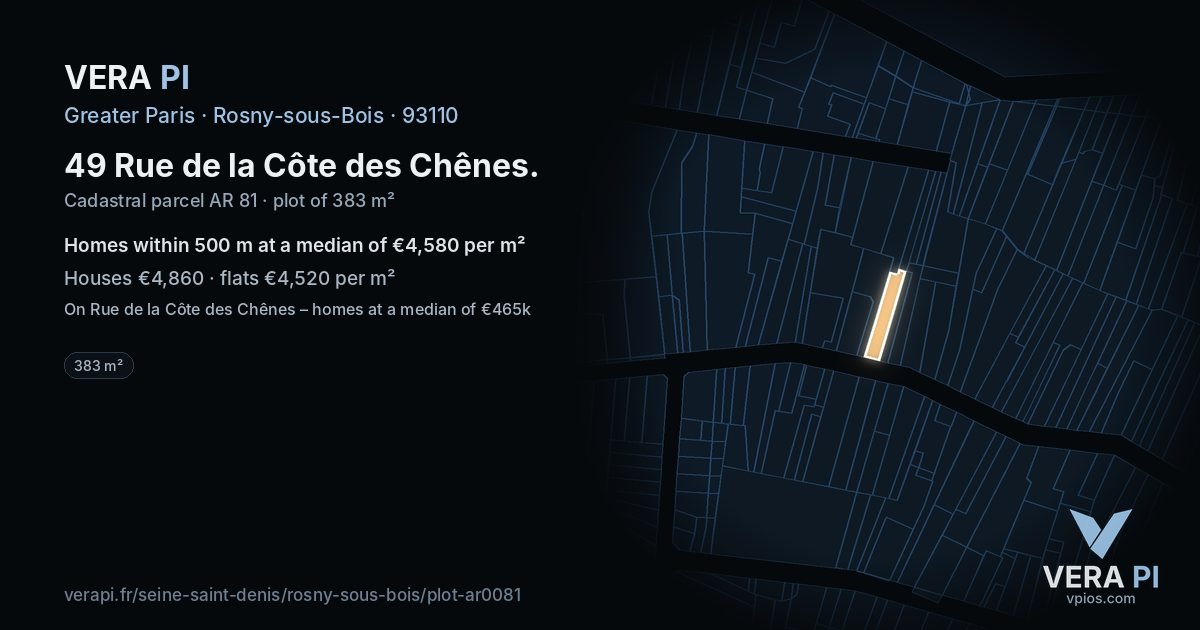 49 Rue de la Côte des Chênes, Rosny-sous-Bois at night – the plot lit, the parcels around coloured by the prices near them