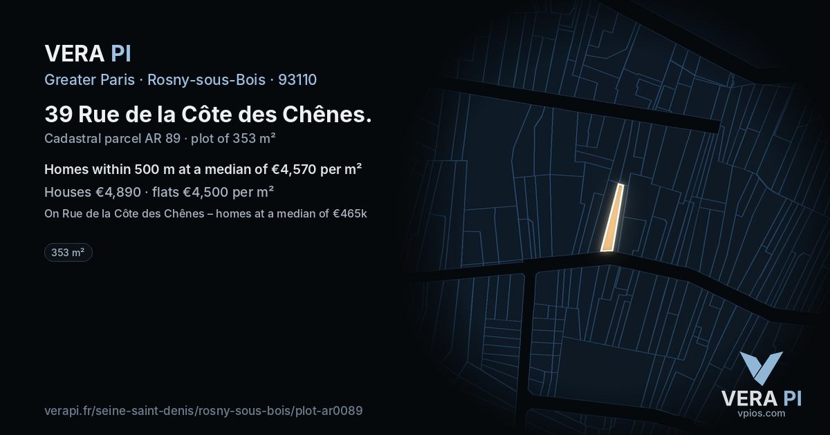39 Rue de la Côte des Chênes, Rosny-sous-Bois at night – the plot lit, the parcels around coloured by the prices near them