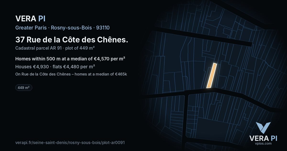 37 Rue de la Côte des Chênes, Rosny-sous-Bois at night – the plot lit, the parcels around coloured by the prices near them
