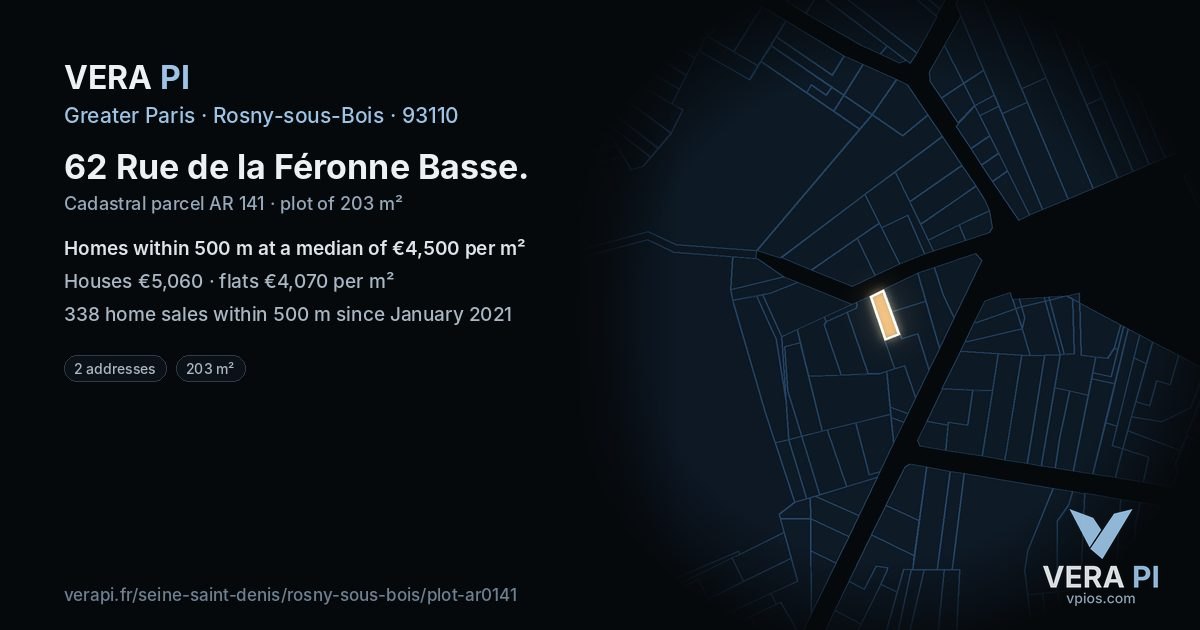 62 Rue de la Féronne Basse, Rosny-sous-Bois at night – the plot lit, the parcels around coloured by the prices near them