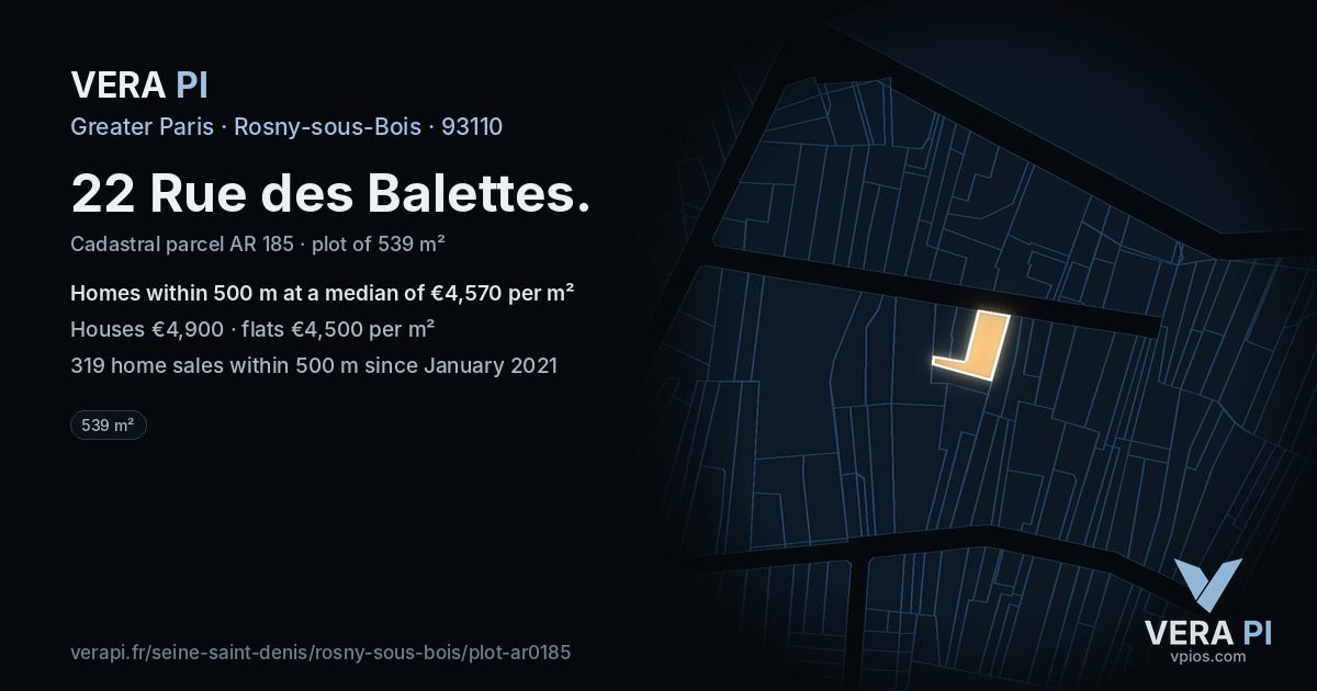 22 Rue des Balettes, Rosny-sous-Bois at night – the plot lit, the parcels around coloured by the prices near them