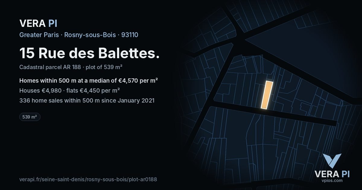 15 Rue des Balettes, Rosny-sous-Bois at night – the plot lit, the parcels around coloured by the prices near them