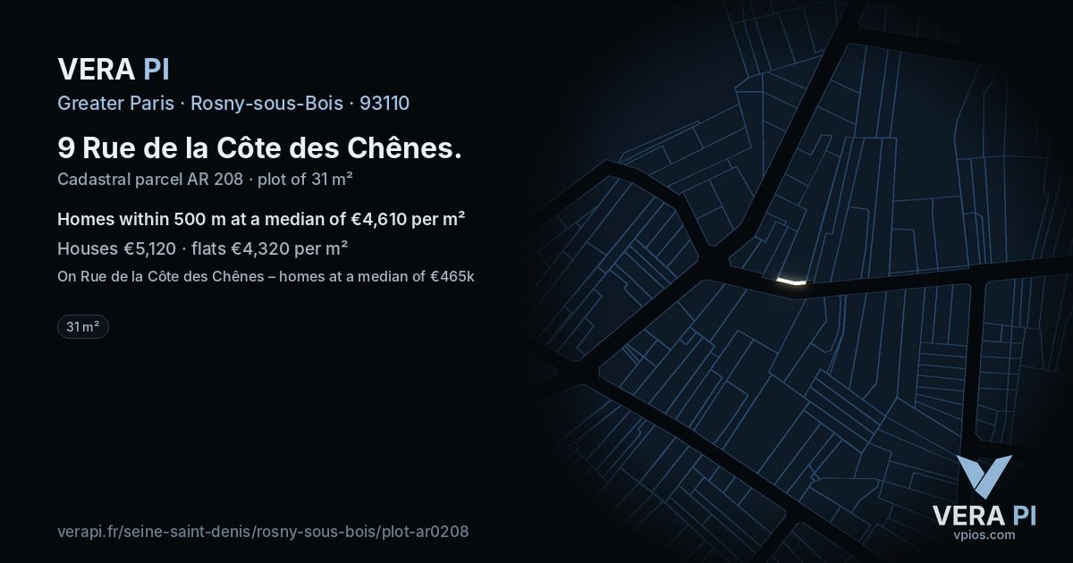9 Rue de la Côte des Chênes, Rosny-sous-Bois at night – the plot lit, the parcels around coloured by the prices near them