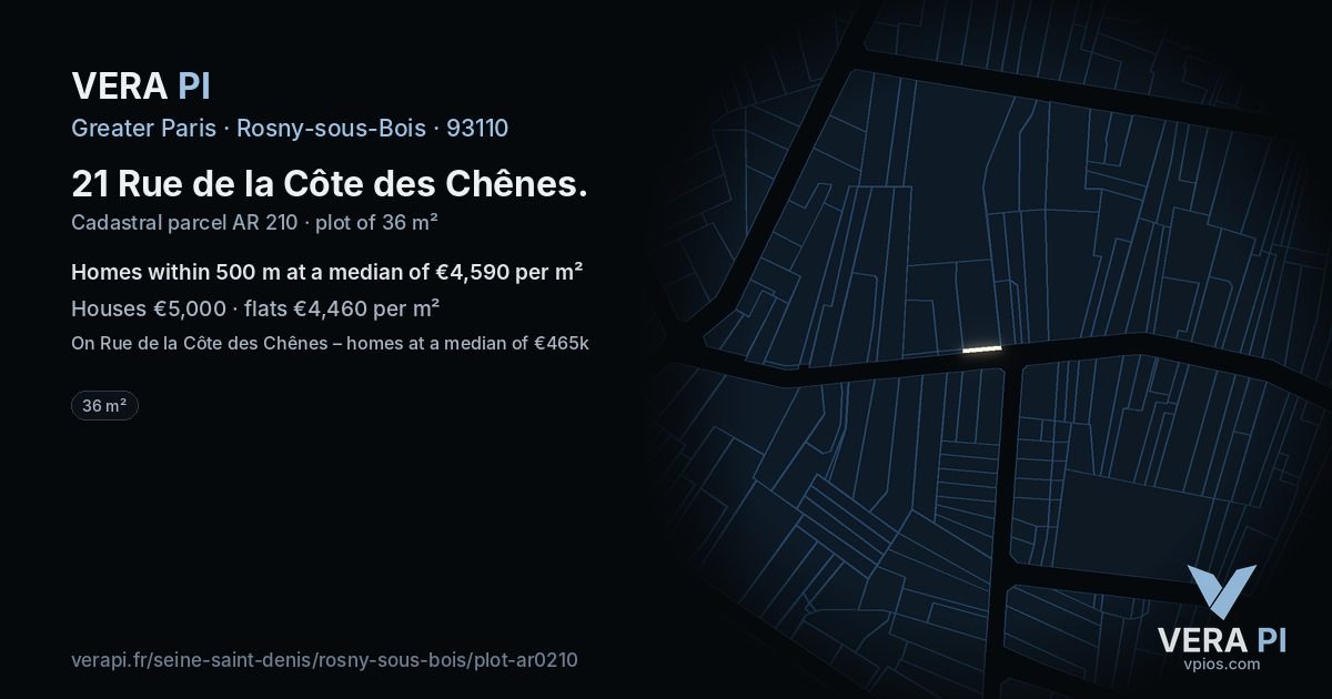 21 Rue de la Côte des Chênes, Rosny-sous-Bois at night – the plot lit, the parcels around coloured by the prices near them