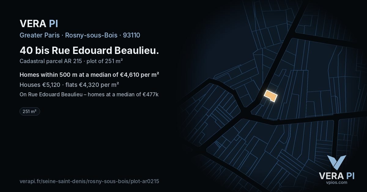 40 bis Rue Edouard Beaulieu, Rosny-sous-Bois at night – the plot lit, the parcels around coloured by the prices near them