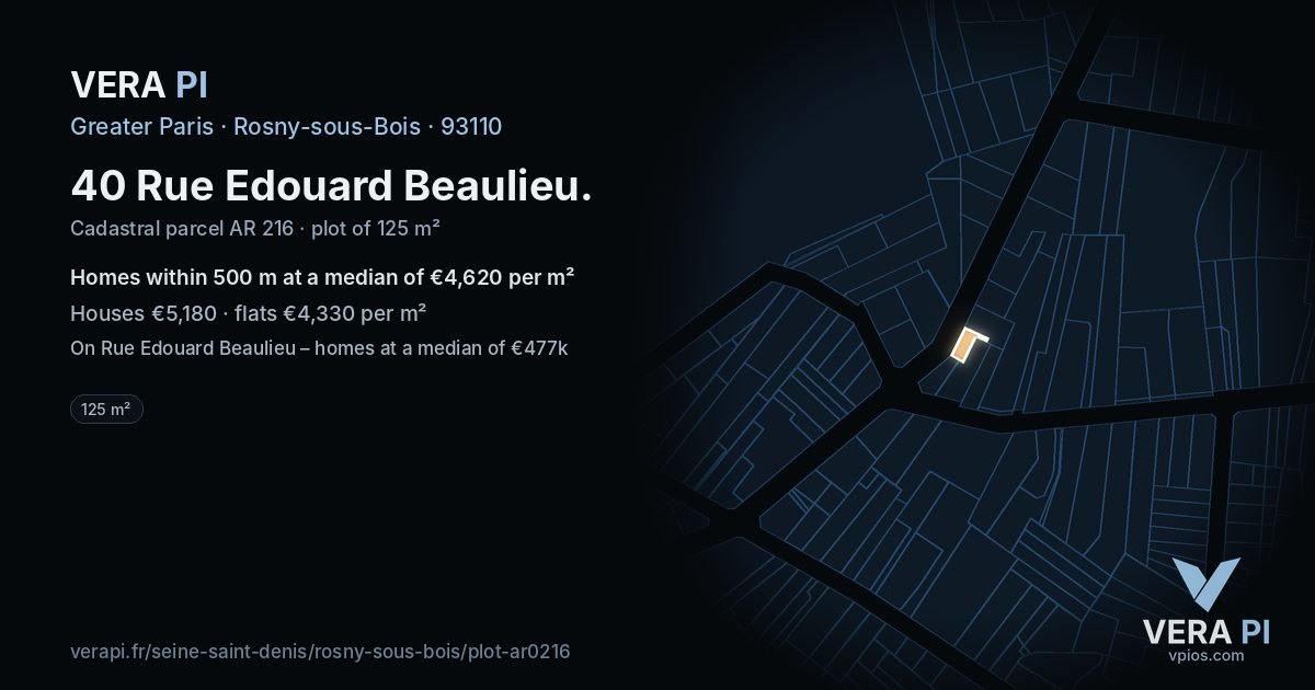 40 Rue Edouard Beaulieu, Rosny-sous-Bois at night – the plot lit, the parcels around coloured by the prices near them