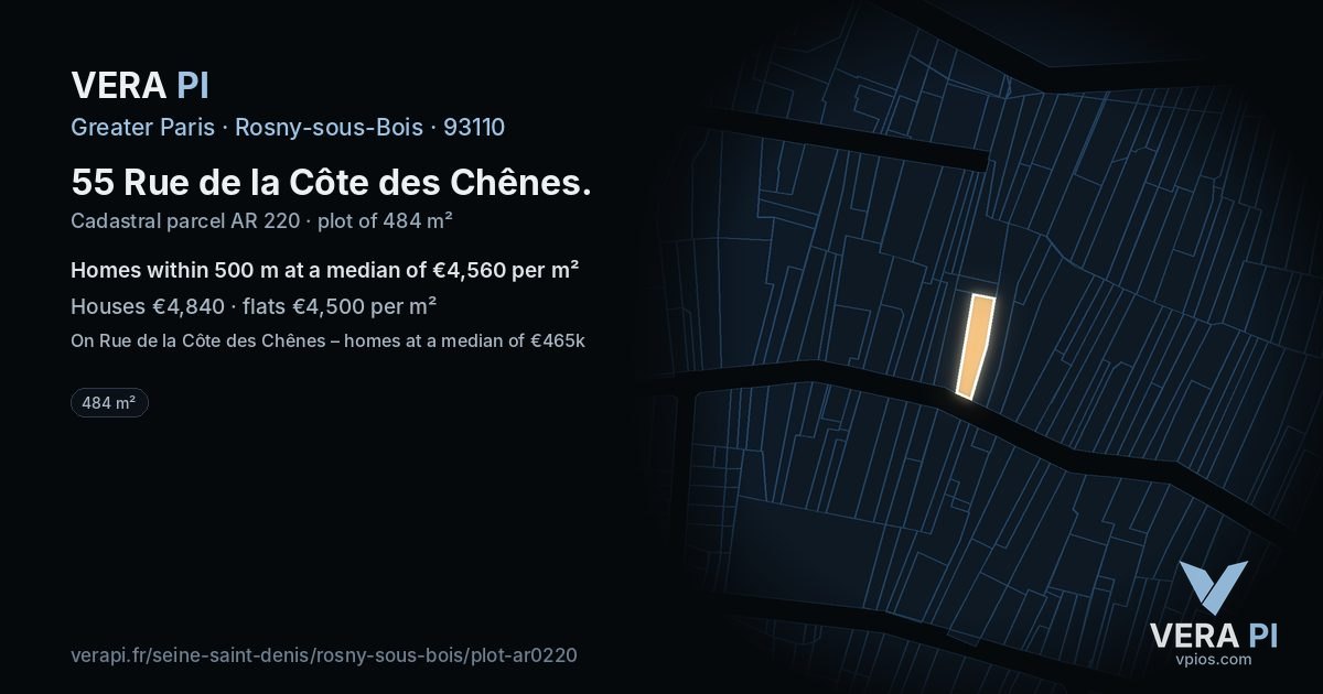 55 Rue de la Côte des Chênes, Rosny-sous-Bois at night – the plot lit, the parcels around coloured by the prices near them