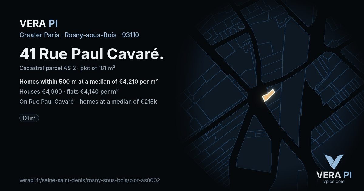 41 Rue Paul Cavaré, Rosny-sous-Bois at night – the plot lit, the parcels around coloured by the prices near them