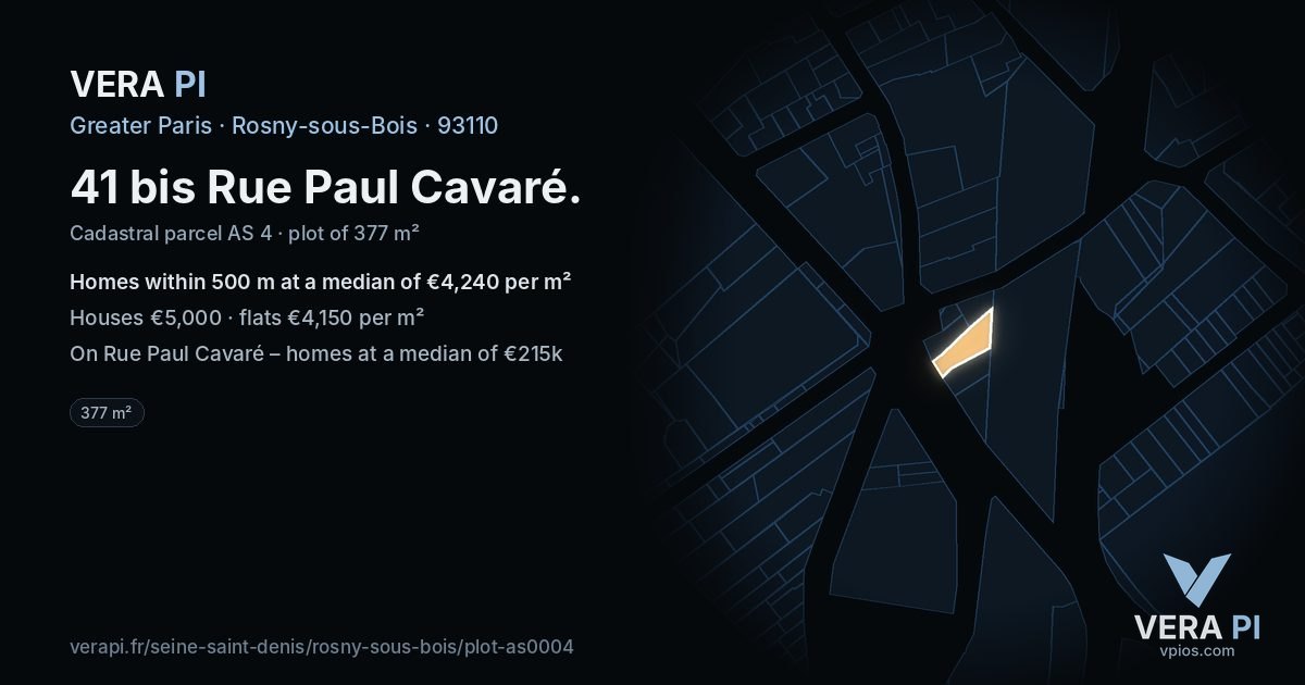 41 bis Rue Paul Cavaré, Rosny-sous-Bois at night – the plot lit, the parcels around coloured by the prices near them