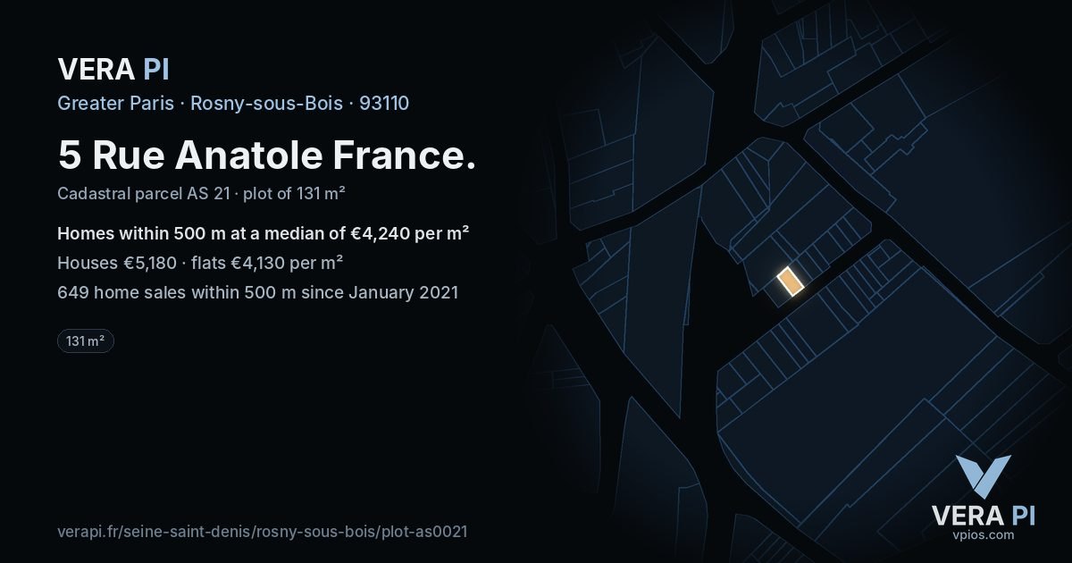 5 Rue Anatole France, Rosny-sous-Bois at night – the plot lit, the parcels around coloured by the prices near them