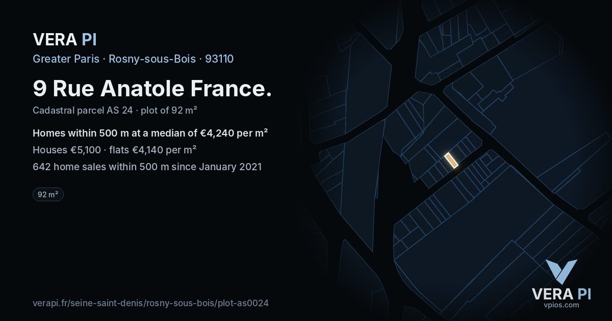 9 Rue Anatole France, Rosny-sous-Bois at night – the plot lit, the parcels around coloured by the prices near them