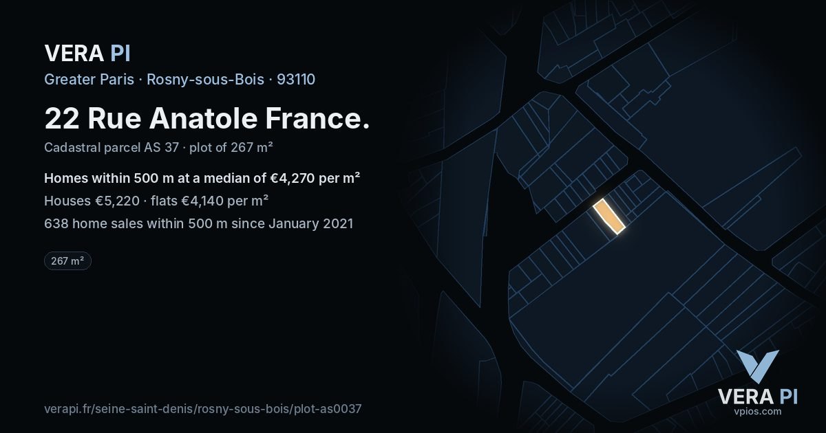 22 Rue Anatole France, Rosny-sous-Bois at night – the plot lit, the parcels around coloured by the prices near them