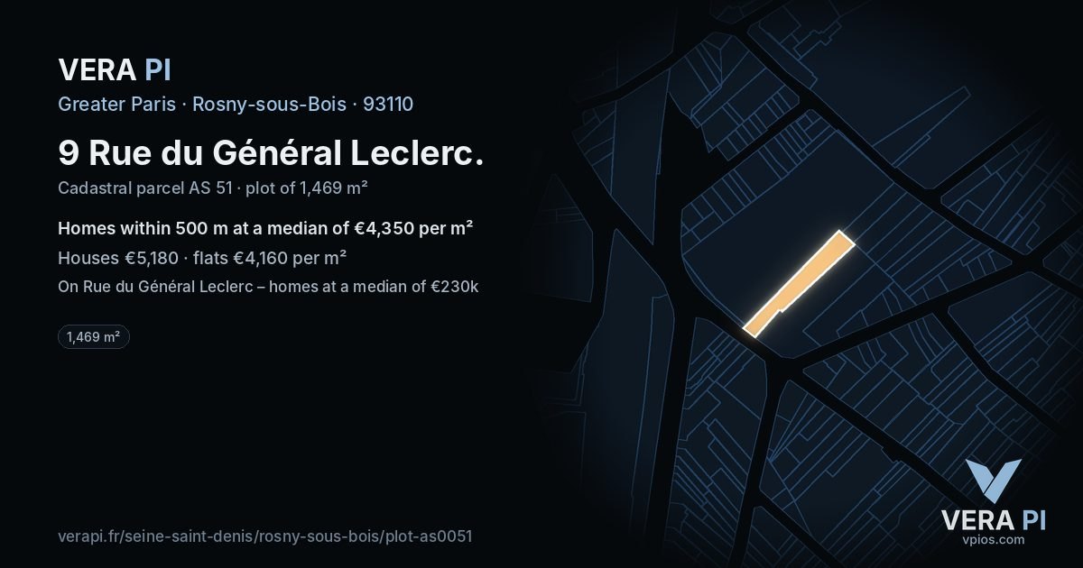 9 Rue du Général Leclerc, Rosny-sous-Bois at night – the plot lit, the parcels around coloured by the prices near them