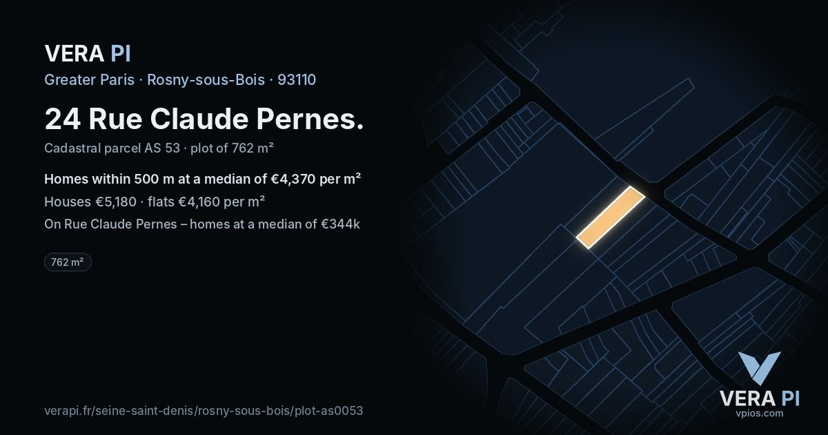 24 Rue Claude Pernes, Rosny-sous-Bois at night – the plot lit, the parcels around coloured by the prices near them