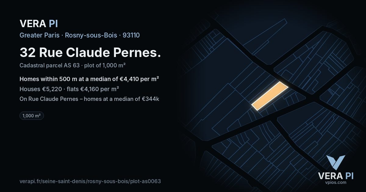 32 Rue Claude Pernes, Rosny-sous-Bois at night – the plot lit, the parcels around coloured by the prices near them