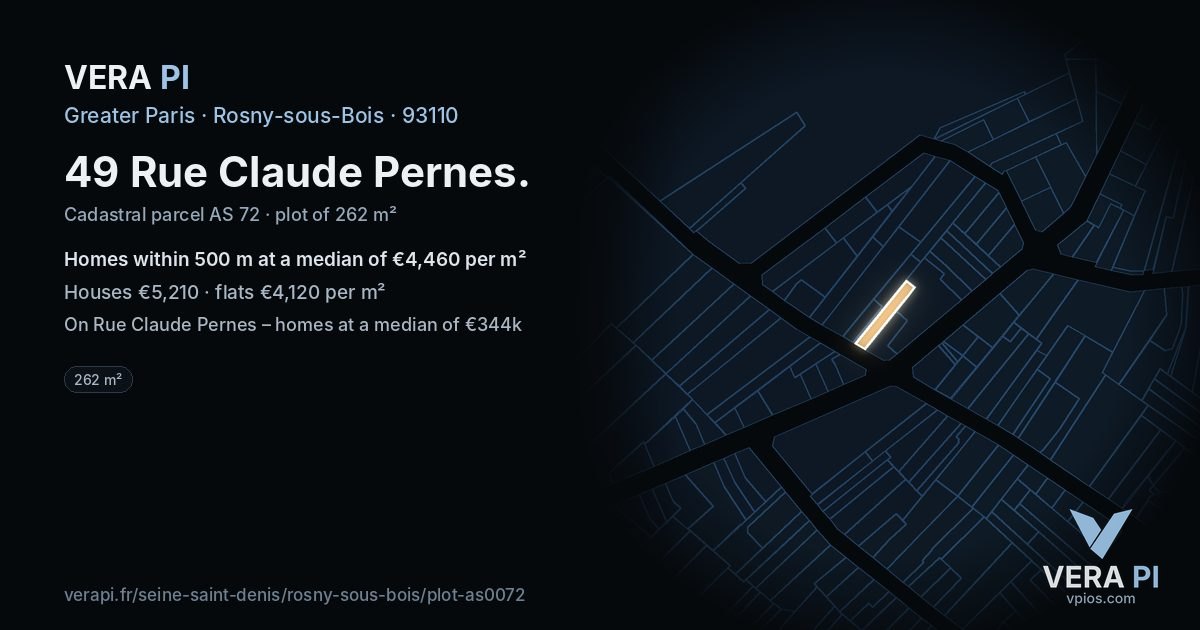 49 Rue Claude Pernes, Rosny-sous-Bois at night – the plot lit, the parcels around coloured by the prices near them