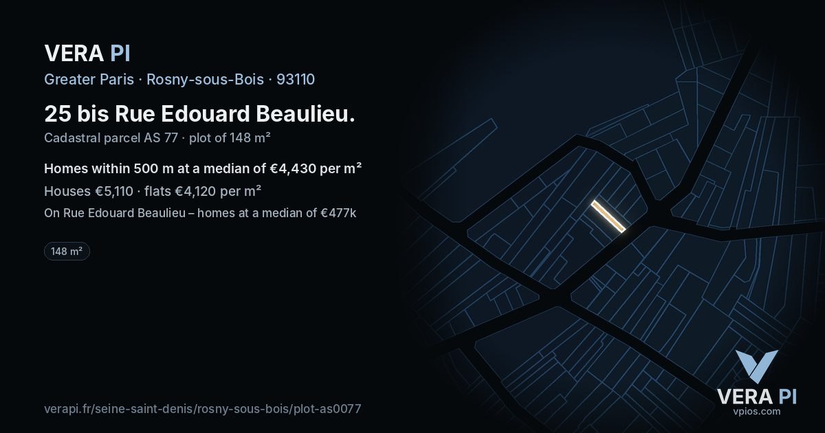 25 bis Rue Edouard Beaulieu, Rosny-sous-Bois at night – the plot lit, the parcels around coloured by the prices near them