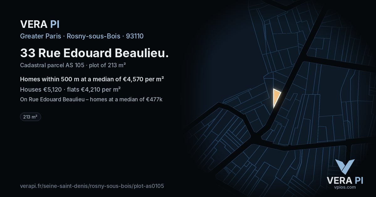 33 Rue Edouard Beaulieu, Rosny-sous-Bois at night – the plot lit, the parcels around coloured by the prices near them