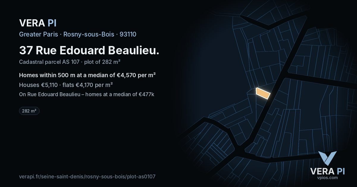 37 Rue Edouard Beaulieu, Rosny-sous-Bois at night – the plot lit, the parcels around coloured by the prices near them