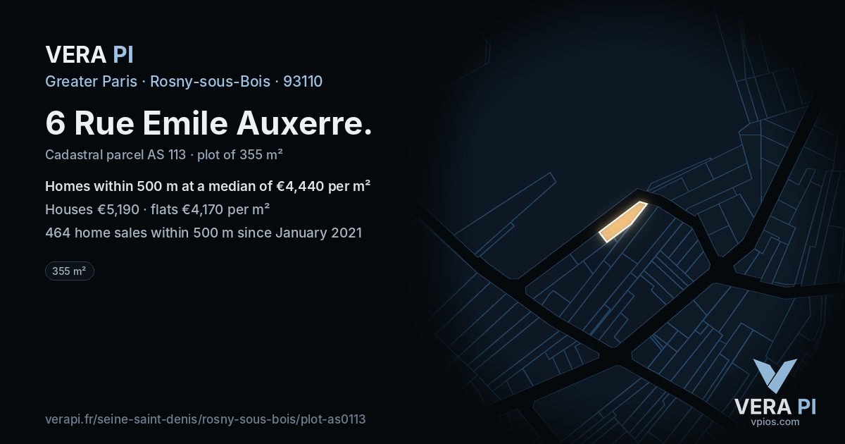 6 Rue Emile Auxerre, Rosny-sous-Bois at night – the plot lit, the parcels around coloured by the prices near them