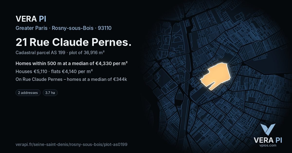 21 Rue Claude Pernes, Rosny-sous-Bois at night – the plot lit, the parcels around coloured by the prices near them