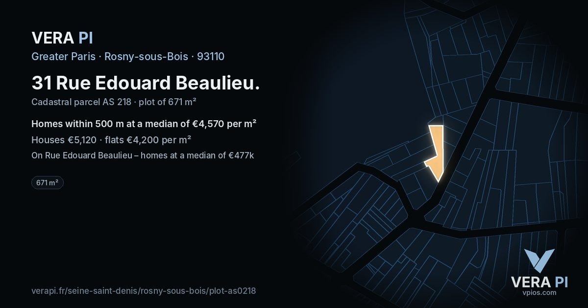 31 Rue Edouard Beaulieu, Rosny-sous-Bois at night – the plot lit, the parcels around coloured by the prices near them