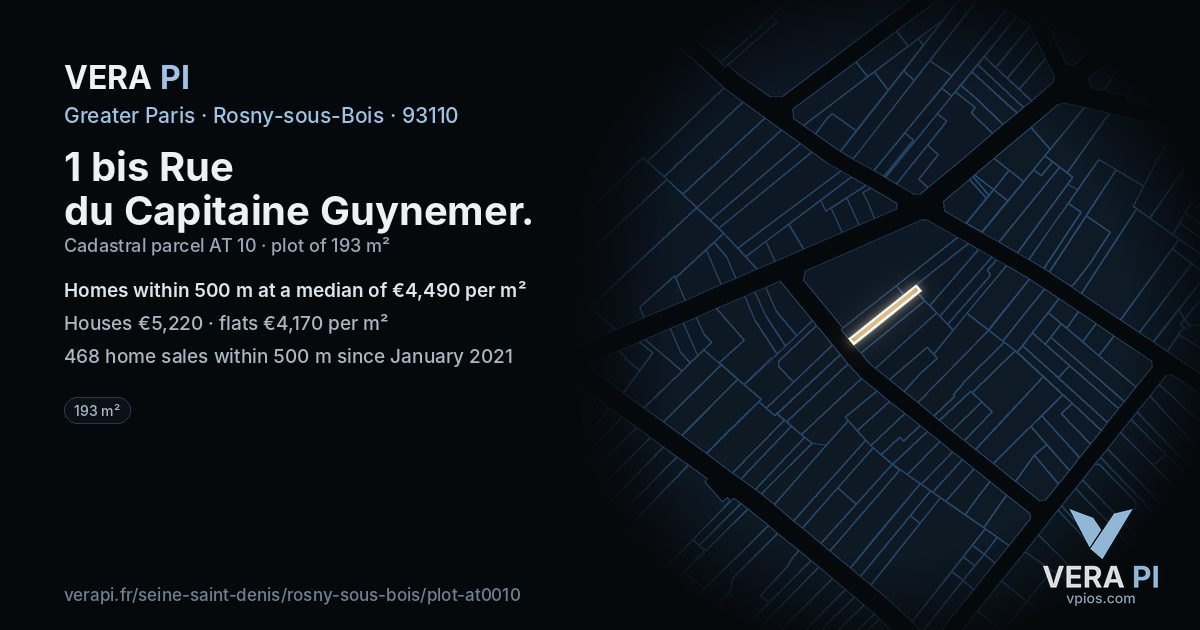 1 bis Rue du Capitaine Guynemer, Rosny-sous-Bois at night – the plot lit, the parcels around coloured by the prices near them