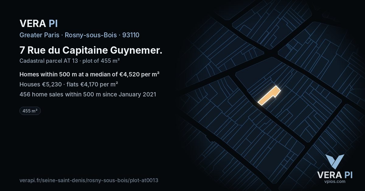 7 Rue du Capitaine Guynemer, Rosny-sous-Bois at night – the plot lit, the parcels around coloured by the prices near them